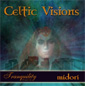 Celtic Visions - Midori