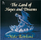 Land of Hopes & Dreams - Mike Rowland