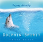 Dolphin Spirit - Frantz Amathy